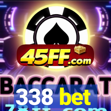 338 bet